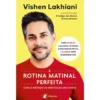 A Rotina Matinal Perfeita