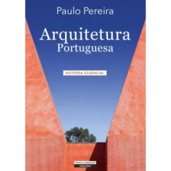 Arquitetura Portuguesa de Paulo Pereira