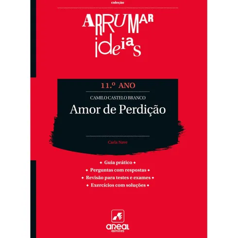 Arrumar Ideias - Amor de Perdição - Camilo Castelo Branco - 11.º Ano
