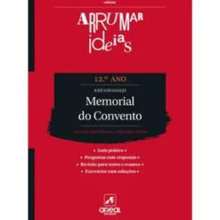 Arrumar Ideias - Memorial do Convento - José Saramago - 12.º Ano de Fernanda Bela Delindro e Maria João Pereira