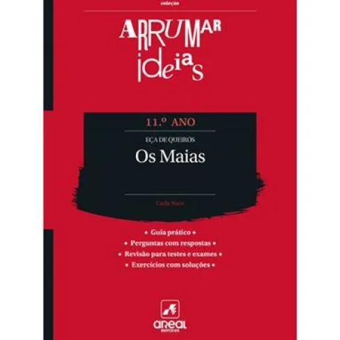 Arrumar Ideias - os Maias - Eça de Queirós - 11.º Ano