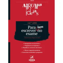 Arrumar Ideias - Para Escrever Bem no Exame