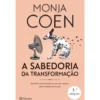 A Sabedoria Da Transformação de Monja Coen