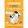 As Aventuras de Mike - A Origem do Robson de Gabriel Dearo e Manu Digilo