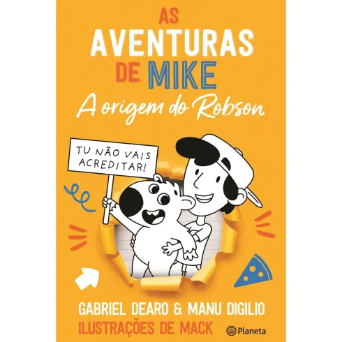 As Aventuras de Mike - A Origem do Robson de Gabriel Dearo e Manu Digilo