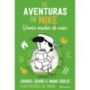 As Aventuras de Mike - Vamos Mudar de Casa de Gabriel Dearo e Manu Digilio