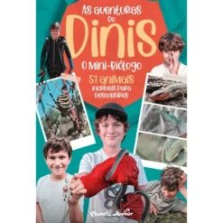 As Aventuras do Dinis - o Mini-Biólogo de Dinis Rocha - 51 Animais Incríveis para Descobrires