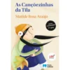 As Cançõezinhas da Tila de Matilde Rosa Araújo