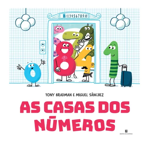 As Casas Dos Números de Tony Bradman E Miguel Sánchez