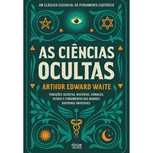 As Ciências Ocultas de Arthur Edward Waite