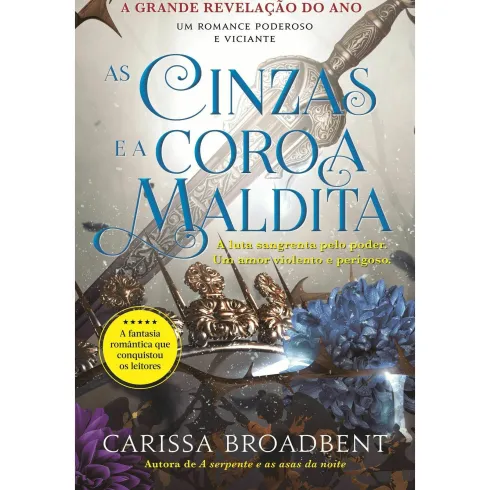 As Cinzas e A Coroa Maldita de Carissa Broadbent