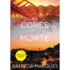 As Cores da Morte de Patrícia Marques