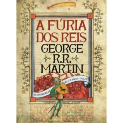 As Crónicas de Gelo e Fogo 3 - A Fúria dos Reis (Edição especial limitada) de George R. R. Martin