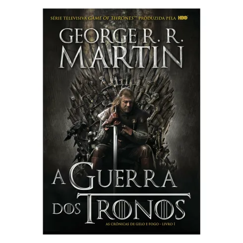 As Crónicas de Gelo e Fogo - A Guerra dos Tronos (volume 1) de George R. R. Martin