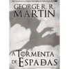 As Crónicas de Gelo e Fogo - A Tormenta de Espadas (volume 5) de George R. R. Martin