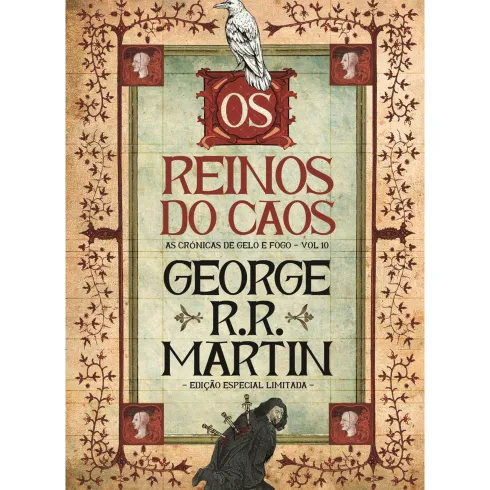As Crónicas de Gelo e Fogo 10 - Os Reinos do Caos (Edição especial limitada) de George R. R. Martin