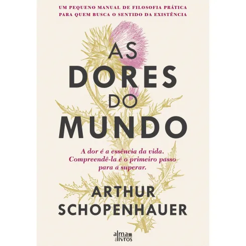 As Dores Do Mundo de Arthur Schopenhauer