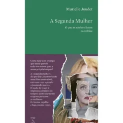A Segunda Mulher de Murielle Joudet
