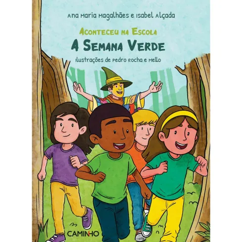 A Semana Verde de Ana Maria Magalhães e Isabel Alçada