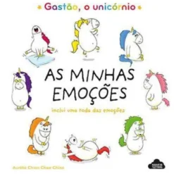 As Emoções do Gastão de Aurélie Chien Chow Chine - As Minhas Emoções