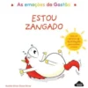 As Emoções do Gastão - Estou Zangado de Aurélie Chien Chow Chine