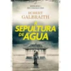 A Sepultura de Água de Robert Galbraith