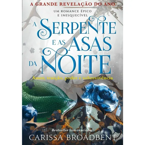 A Serpente e as Asas da Noite de Carissa Broadbent