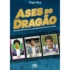 Ases do Dragão de Hugo Silva