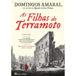 As Filhas Do Terramoto de Domingos Amaral