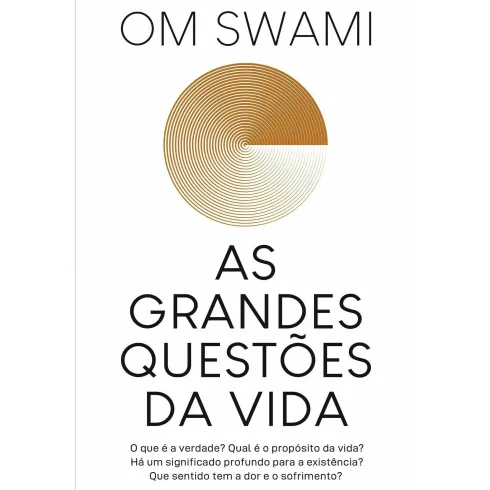 As Grandes Questões Da Vida de Om Swami
