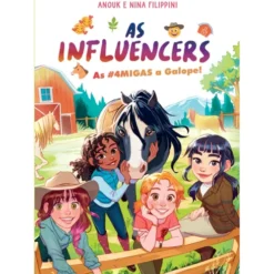 As Influencers 6 - As #4 Migas A Galope! de Anouk E Nina Filippini
