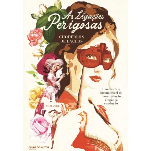 As Ligações Perigosas de Choderlos De Laclos