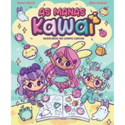 As Manas Kawai 1 - As Aventuras No Campo Cantor de Roser Macià E Alba Alcaide