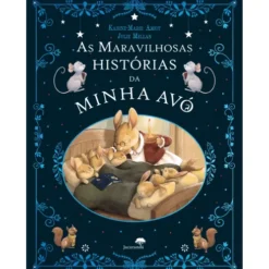 As Maravilhosas Histórias Da Minha Avó de Karine Marie-Amiot, Julie Mellan