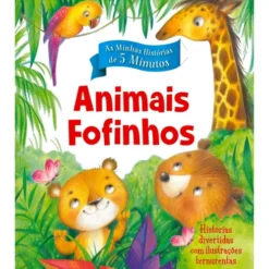As Minhas Histórias de 5 Minutos - Animais Fofinhos de Melanie Joyce