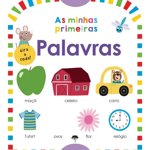 As Minhas Primeiras Palavras (Gira a Roda!)