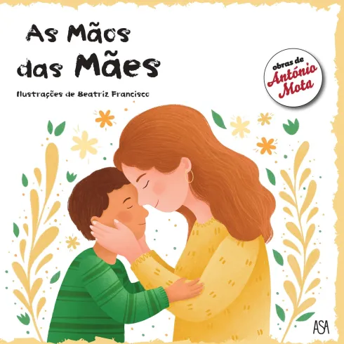 As Mãos Das Mães de António Mota