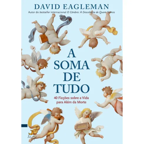 A Soma de Tudo de David Eagleman