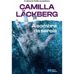 A Sombra da Sereia de Camilla Läckberg