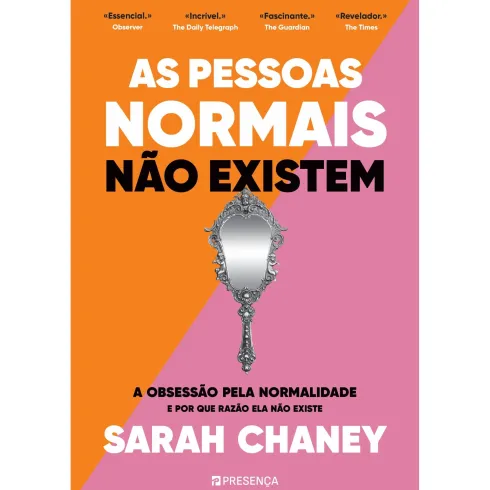 As Pessoas Normais Não Existem de Sarah Chaney - A Obsessão Pela Normalidade e por que Razão Ela Não Existe