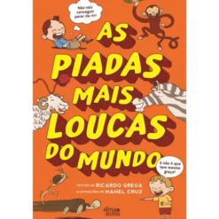 As Piadas Mais Loucas do Mundo de Ricardo Grega e Manel Cruz