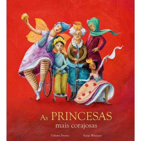 As Princesas Mais Corajosas de Dolores Brown