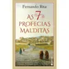 As 7 Profecias Malditas de Fernando Rita