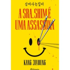 A Sra. Shim É Uma Assassina de Kang Jiyoung