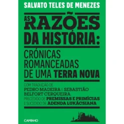As Razões Da História de Salvato Teles De Menezes