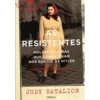 As Resistentes de Judy Batalion