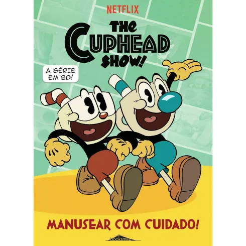 A Série do Cuphead - Manusear com Cuidado!