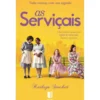 As Serviçais (Livro de Bolso) de Kathryn Stockett