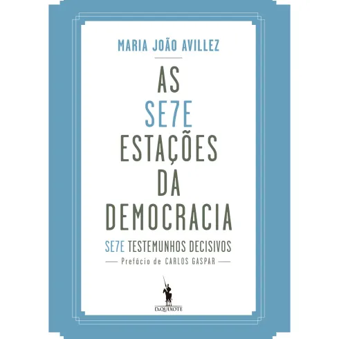 As Sete Estações da Democracia de Maria João Avillez