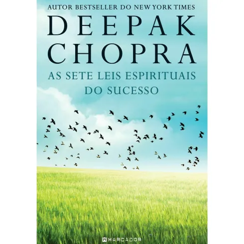 As Sete Leis Espirituais do Sucesso de Deepak Chopra